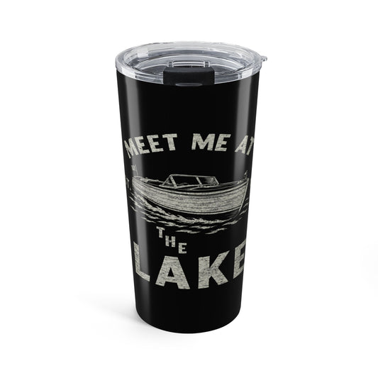 Meet Me at the Lake 20oz Tumbler — Insulated Travel Cup for Boaters & Lake Lovers